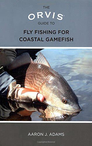 orvis guide to fly fishing for coastal gamefish Kindle Editon